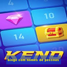 bingo com nomes de pessoas